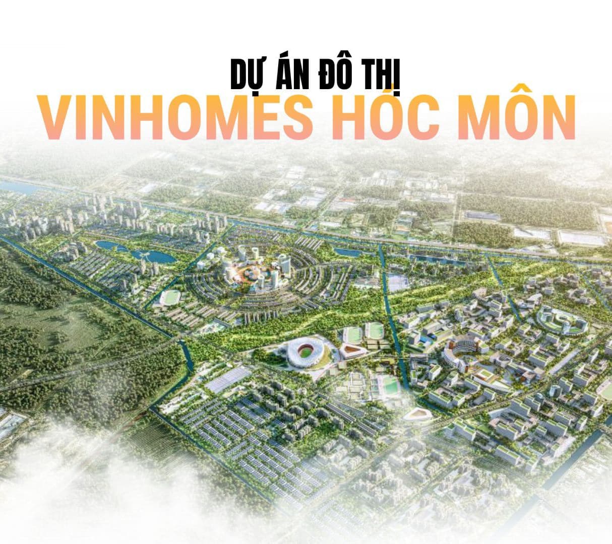 Tổng quan dự án Vinhomes Hóc Môn